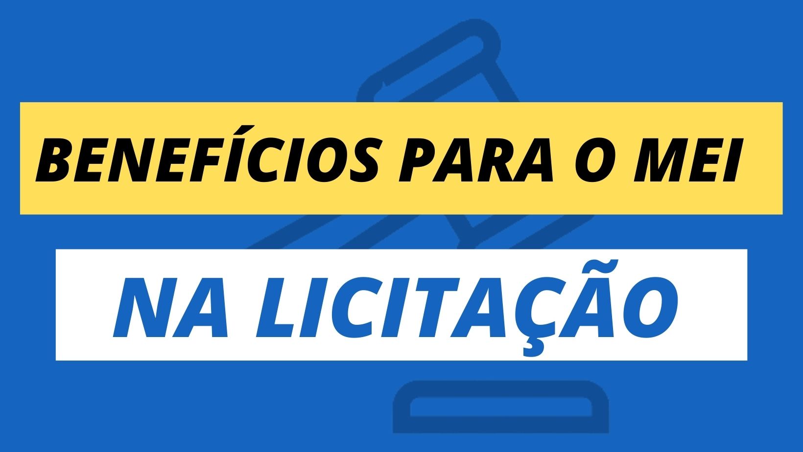 LICITAÇÕES E OS BENEFÍCIOS PARA AS MICRO E PEQUENAS EMPRESAS LEI